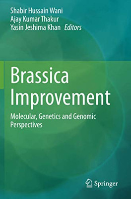 Brassica Improvement: Molecular, Genetics And Genomic Perspectives