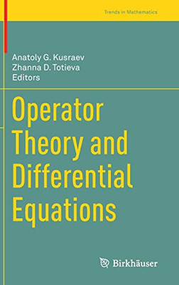 Operator Theory And Differential Equations (Trends In Mathematics)