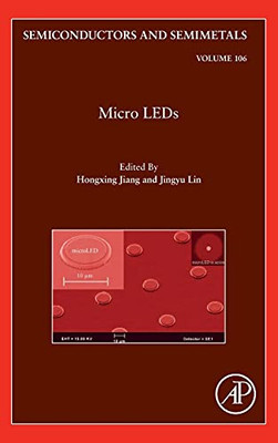 Micro Leds (Volume 106) (Semiconductors And Semimetals, Volume 106)