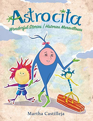 Astrocita: Wonderful Stories/Historias Maravillosas - 9780228849032