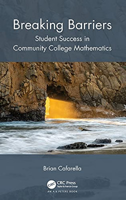 Breaking Barriers: Student Success In Community College Mathematics