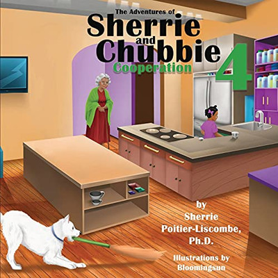 The Adventures Of Sherrie And Chubbie 4 Cooperation - 9781087890425