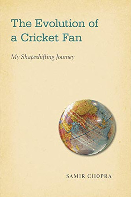 The Evolution Of A Cricket Fan: My Shapeshifting Journey (Sporting)