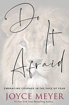 Do It Afraid: Embracing Courage In The Face Of Fear - 9781546026297