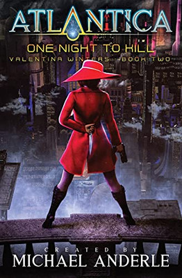 One Night To Kill: An Atlantica Universe Series (Valentina Winters)