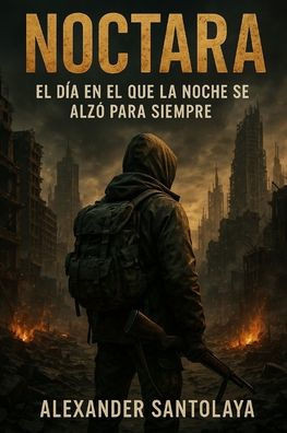 Noctara, el dÃ­a en el que la noche se alzÃ³ para siempre