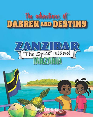 The Adventures Of Darren And Destiny - Zanzibar - The Spice Islands