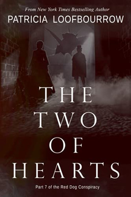 The Two Of Hearts: Part 7 Of The Red Dog Conspiracy - 9781944223410