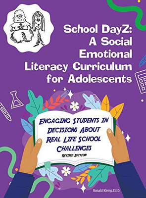 School Dayz: A Social Emotional Literacy Curriculum For Adolescents