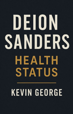 Deion Sanders: Health Status