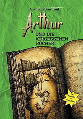 Arthur Und Die Vergessenen Bã¼Cher (German Edition) - 9783347063761