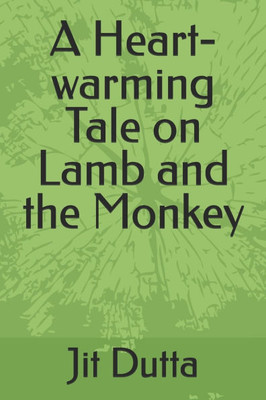 A Heart-warming Tale on Lamb and the Monkey