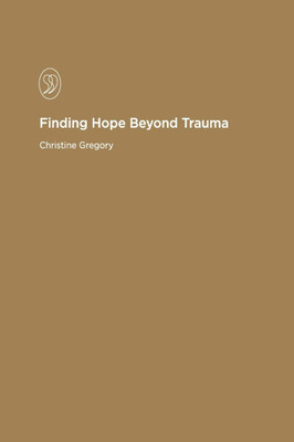 Finding Hope Beyond Trauma