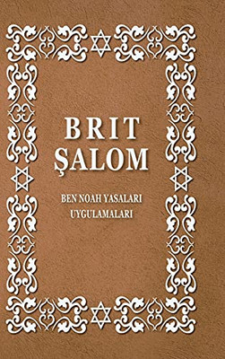 Brit Salom: Ben Noah Yasalari Uygulamalari (Ottoman Turkish Edition)