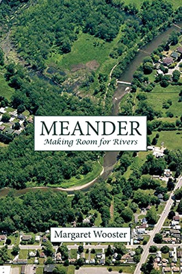 Meander: Making Room For Rivers (Excelsior Editions) - 9781438484686