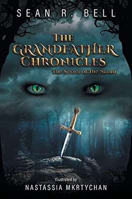 The Secret Of The Sword (The Grandfather Chronicles) - 9781525577635