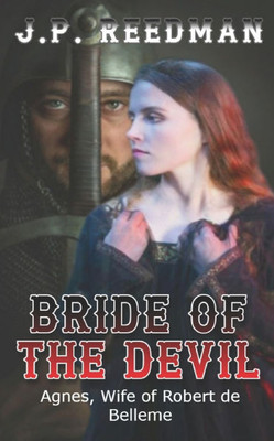Bride of the Devil: Agnes, Wife of Robert de Belleme