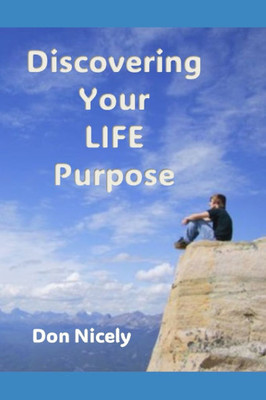 Discovering Your Life Purpose