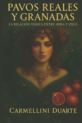 Pavos Reales y Granadas: La RelaciÃ³n TÃ³xica entre Hera y Zeus
