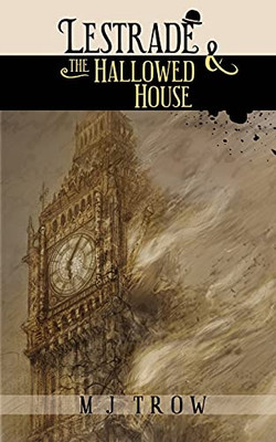 Lestrade And The Hallowed House (Inspector Lestrade) - 9781913762858