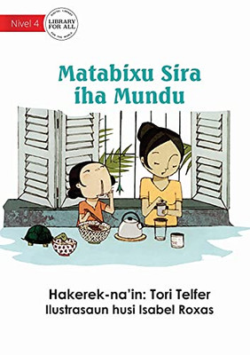 Breakfast Around The World - Matabixu Sira Iha Mundu (Tetum Edition)