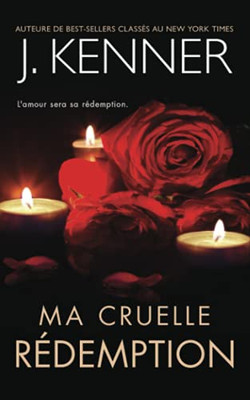 Ma Cruelle Rã©Demption (La Sã©Rie De L'Ange Dã©Chu) (French Edition)