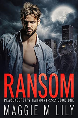 Ransom: A Psychic Shifter Paranormal Romance (Peacekeeper'S Harmony)