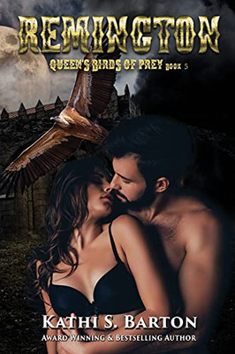 Remington: Queen’S Birds Of Prey: Paranormal Shape Shifter Romance