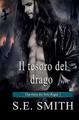 Il Tesoro Del Drago: Una Storia Dei Sette Regni, 1 (Italian Edition)