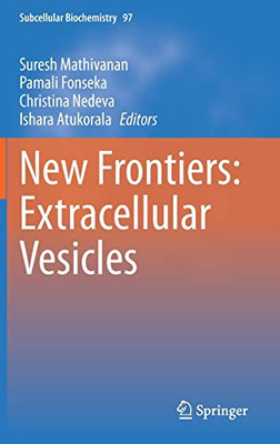 New Frontiers: Extracellular Vesicles (Subcellular Biochemistry, 97)