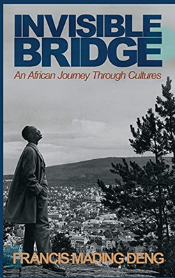 Invisible Bridge: An African Journey Through Cultures - 9780648969877