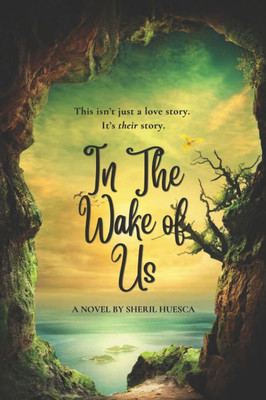 The Wake of Us