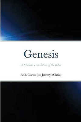 Genesis: A Modern Translation Of The Bible (Colored Dialogue Edition)