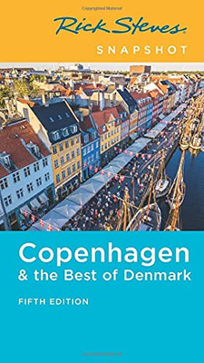 Rick Steves Snapshot Copenhagen & The Best Of Denmark - 9781641714228