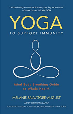 Yoga To Support Immunity: Mind, Body, Breathing Guide To Whole Health