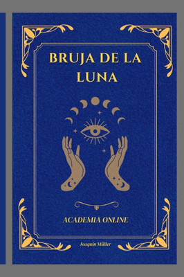 Bruja de la Luna: Magia inciática y avanzada