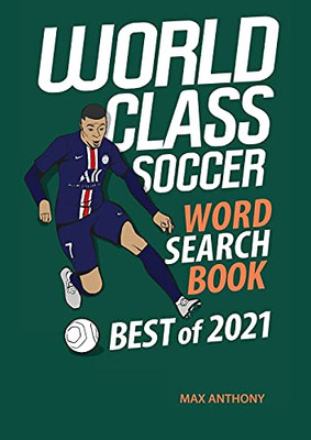 World Class Soccer Word Search Book Best Of 2021 (World Class Series)
