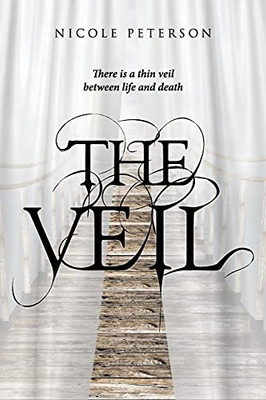 The Veil: There Is A Thin Veil Between Life And Death - 9781955156929