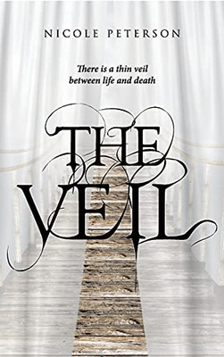 The Veil: There Is A Thin Veil Between Life And Death - 9781955156936