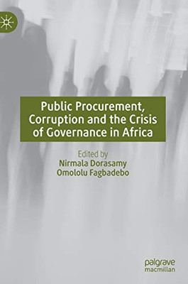 Public Procurement, Corruption And The Crisis Of Governance In Africa