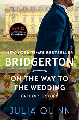 On The Way To The Wedding: Bridgerton (Bridgertons, 8) - 9780063141308