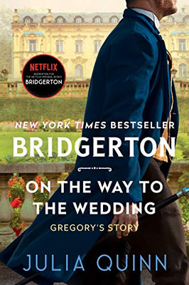 On The Way To The Wedding: Bridgerton (Bridgertons, 8) - 9780063141360