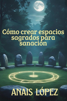 CÃ³mo crear un espacio sagrado para sanaciÃ³n