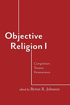 Objective Religion: Competition, Tension, Perseverance - 9781481314268