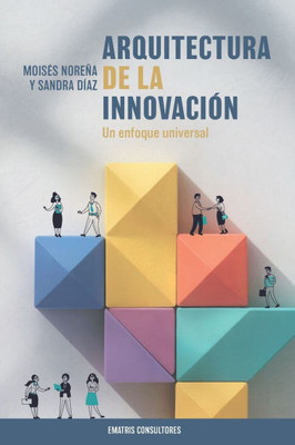Arquitectura de la InnovaciÃ³n: Un enfoque universal