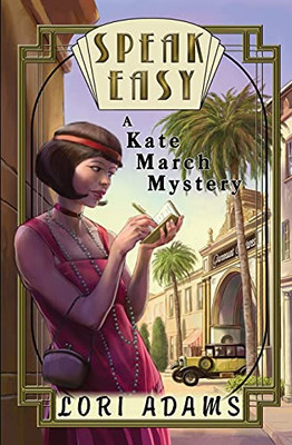 Speak Easy, A Kate March Mystery: A Kate March Mystery - 9781737131212