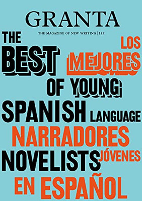 Granta 155: Best Of Young Spanish-Language Novelists 2 - 9781909889392