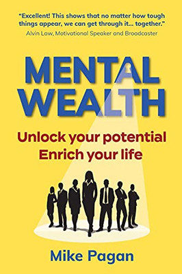 Mental Wealth: Unlock Your Potential, Enrich Your Life - 9781912300440