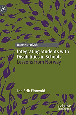 Integrating Students With Disabilities In Schools: Lessons From Norway