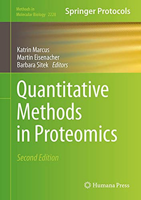 Quantitative Methods In Proteomics (Methods In Molecular Biology, 2228)